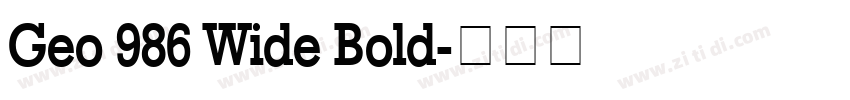 Geo 986 Wide Bold字体转换